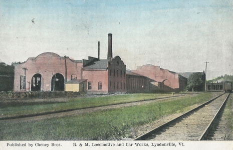 Published by Cheney Bros. B. &M. Local motive and Car works, Lyndonville VT.