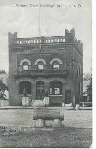 National Bank Building Lyndonville Vt. (c 1908)