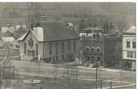 Bank and Opera house , Lyndonville Vt.