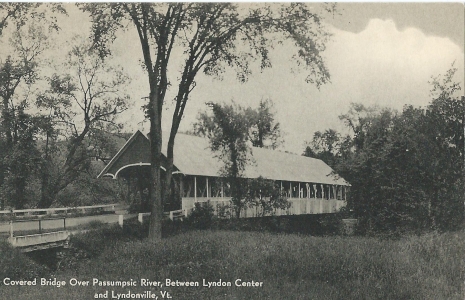 Covered Bridge over Passumpsic River, Between Lyndon Center and Lyndonville, Vt.